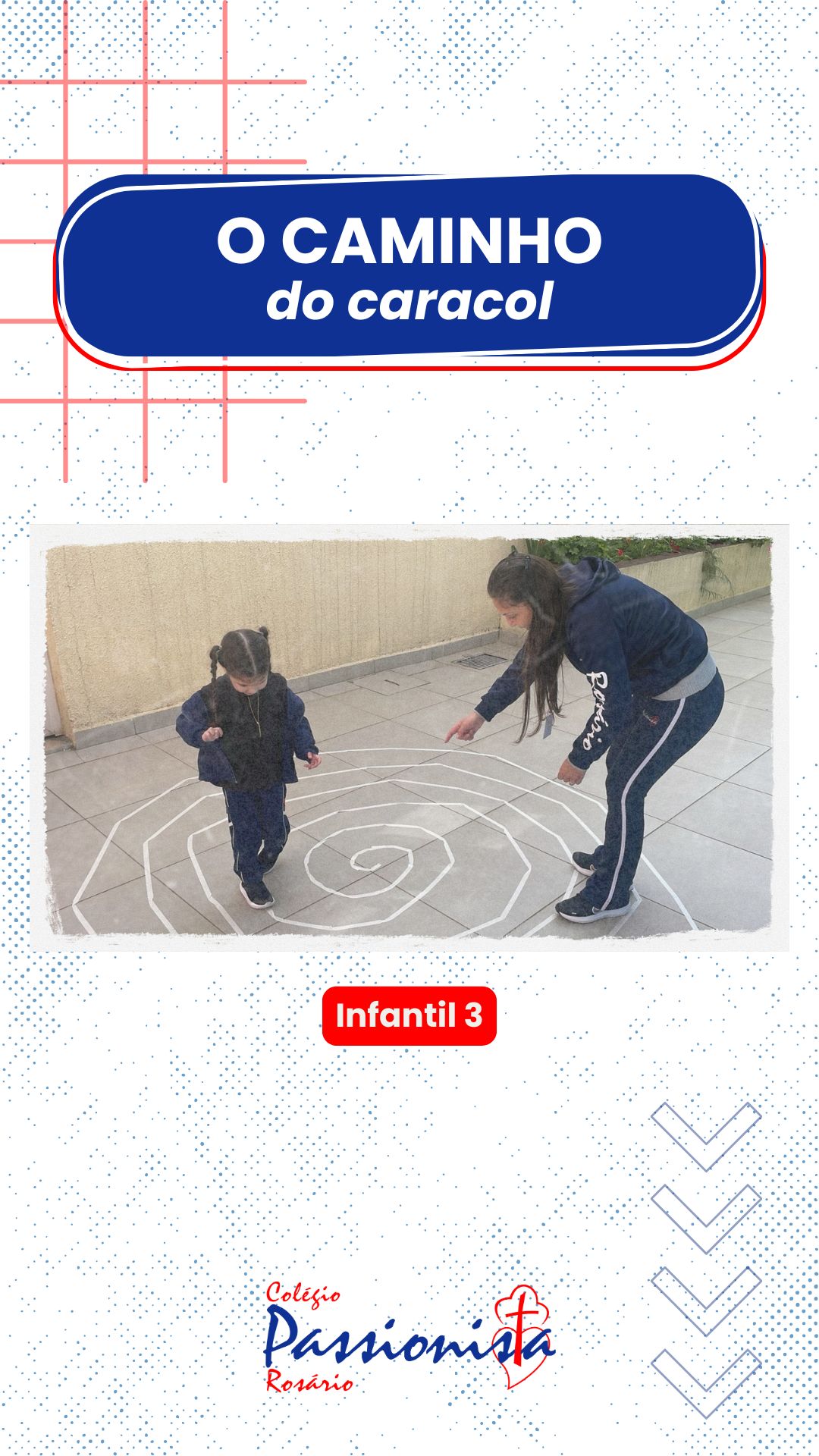 O caminho do caracol - Infantil 3 Nossa Senhora do Ros�rio