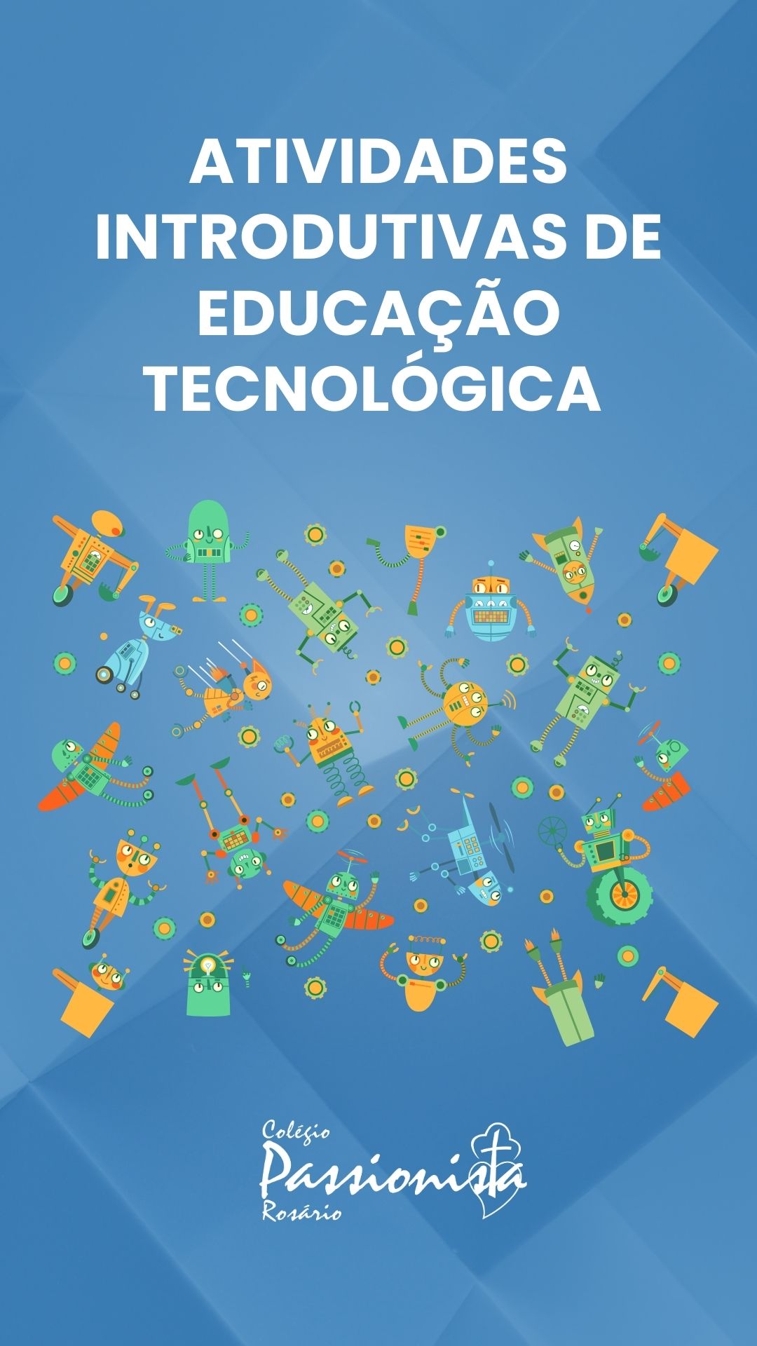Atividades introdutivas de Educa��o Tecnol�gica  Nossa Senhora do Ros�rio