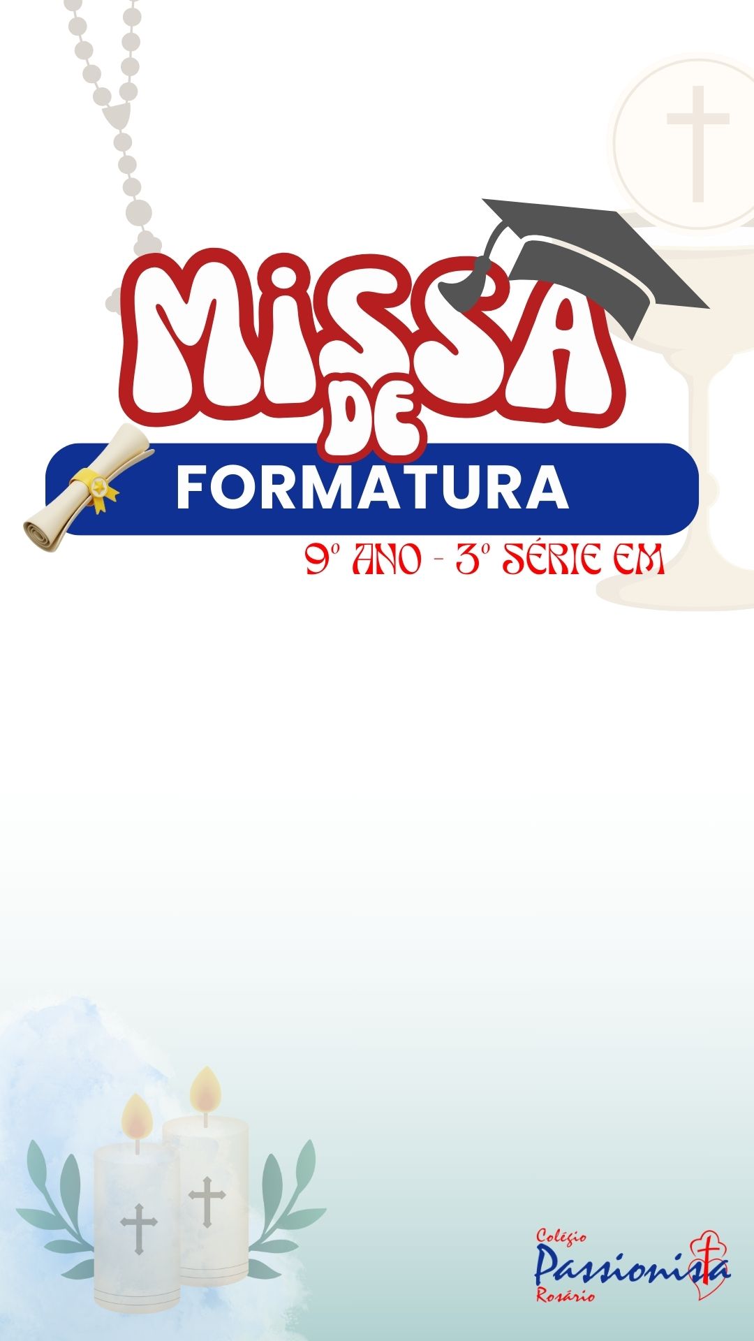 Missa de formatura - 9� ano - 3� S�rie EM Nossa Senhora do Ros�rio
