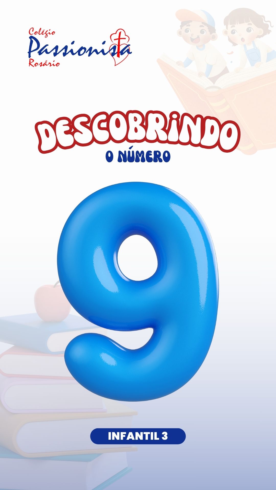Trabalhando o n�mero 9 - Infantil 3 Nossa Senhora do Ros�rio