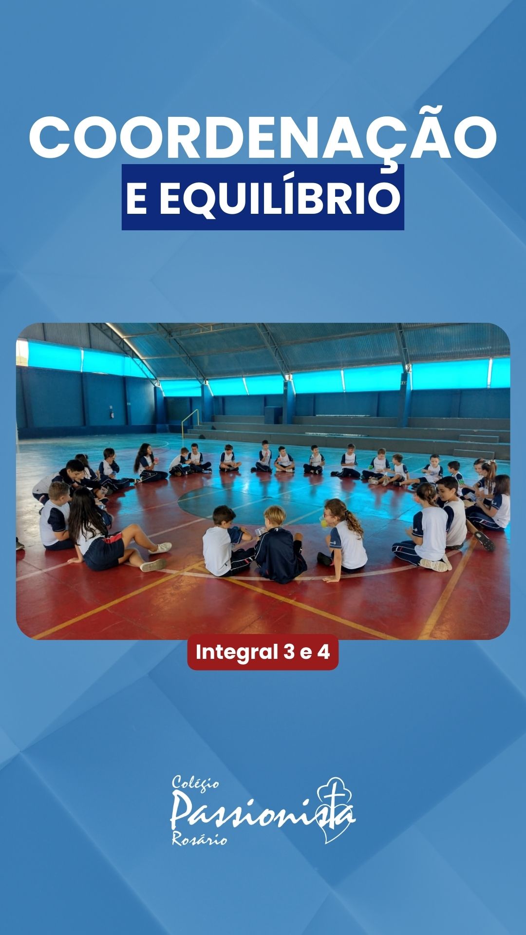 Passe a Bolinha - Integral 3 e 4 Nossa Senhora do Ros�rio