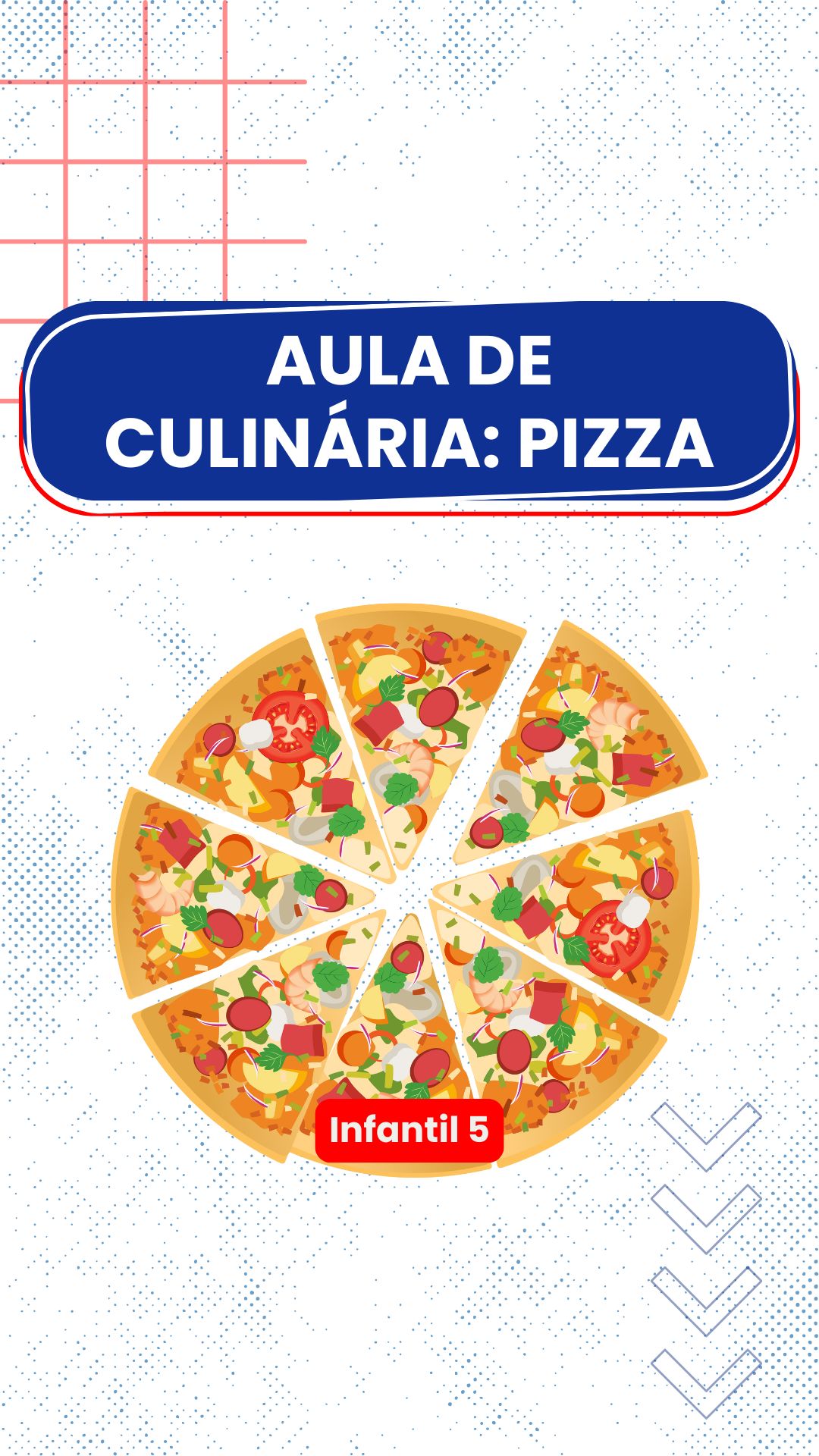 Dia de pizza - Infantil 5 Nossa Senhora do Ros�rio