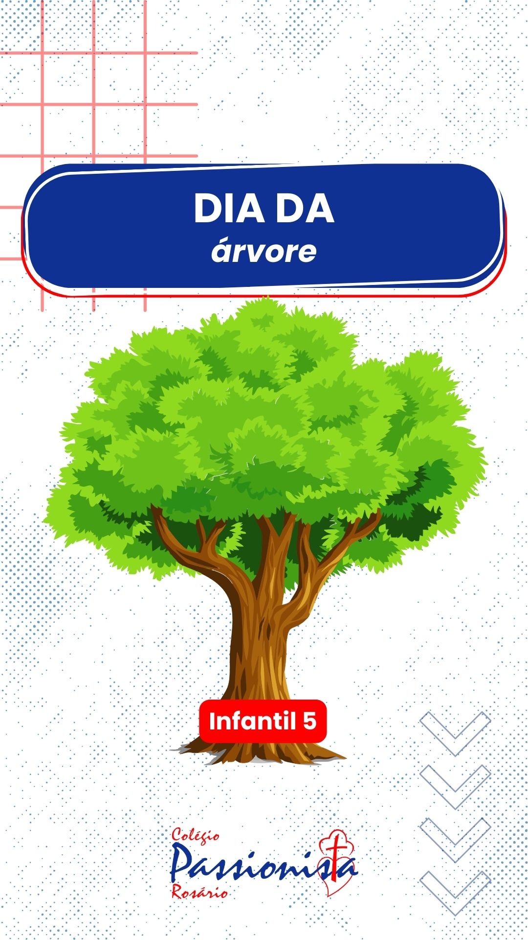 Dia da �rvore - Infantil 5 Nossa Senhora do Ros�rio