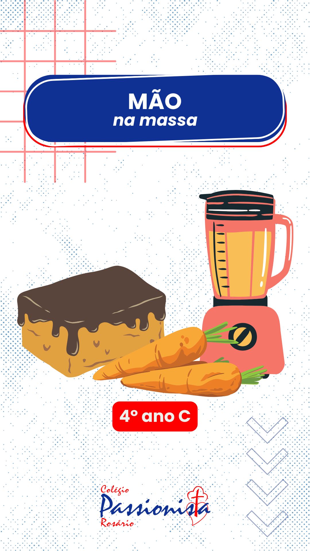 Com a m�o na massa - 4� ano C Nossa Senhora do Ros�rio