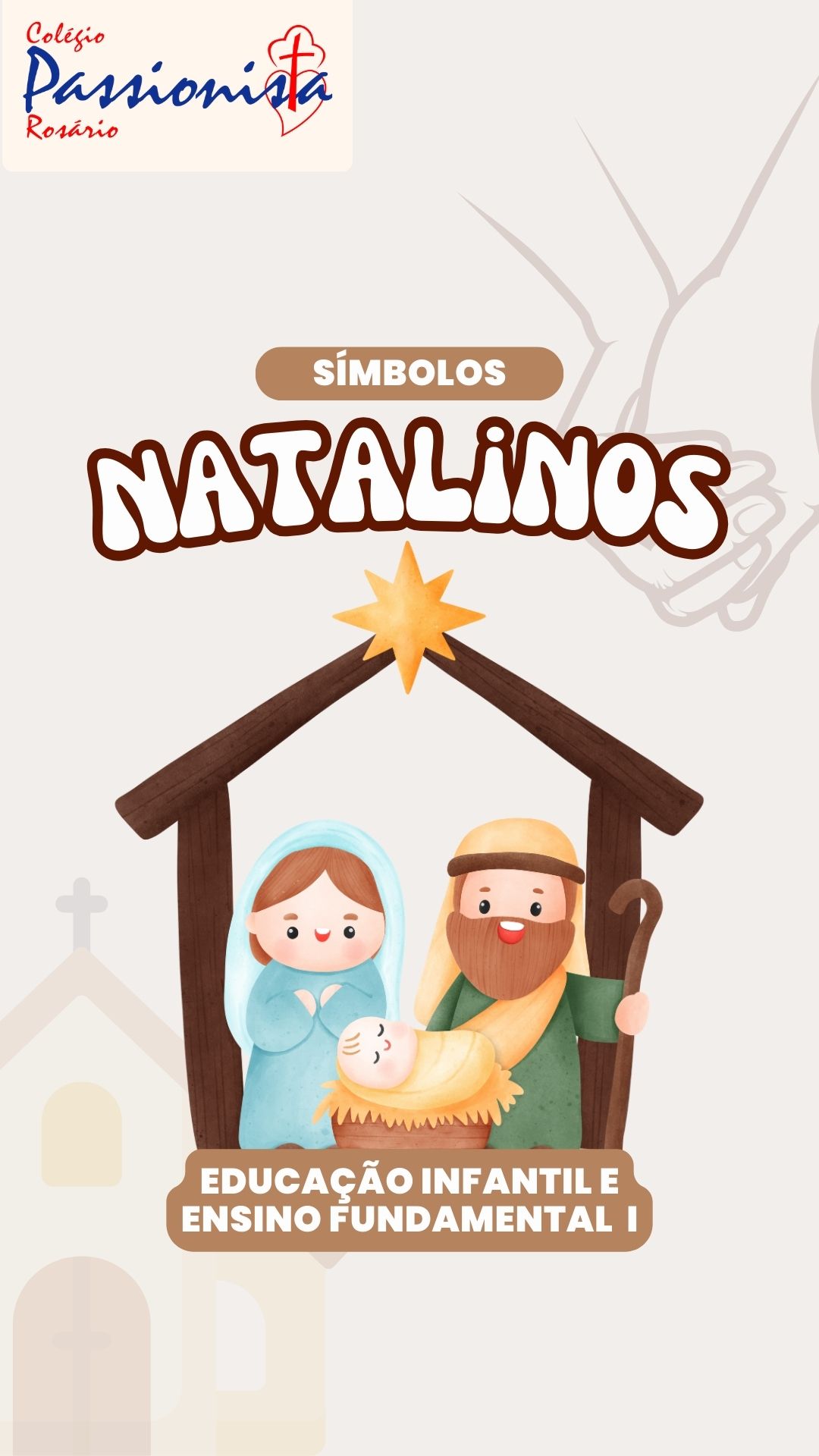 S�mbolos Natalinos - Educa��o Infantil e Ensino Fundamental I Nossa Senhora do Ros�rio