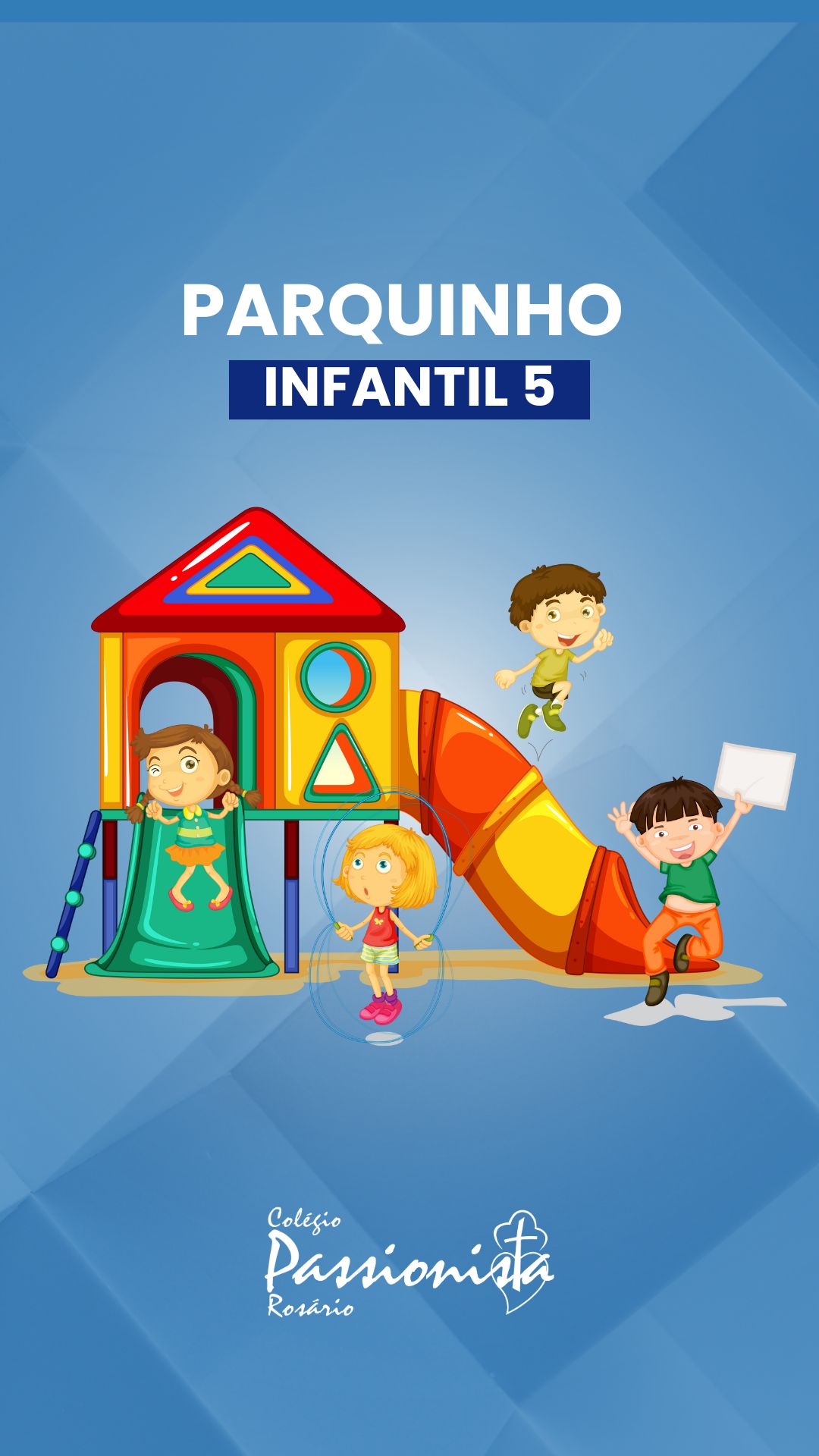 Parquinho - Infantil 5 Nossa Senhora do Ros�rio