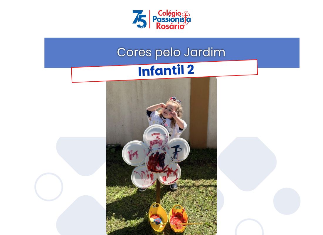 Cores pelo Jardim - Infantil 2 Nossa Senhora do Ros�rio