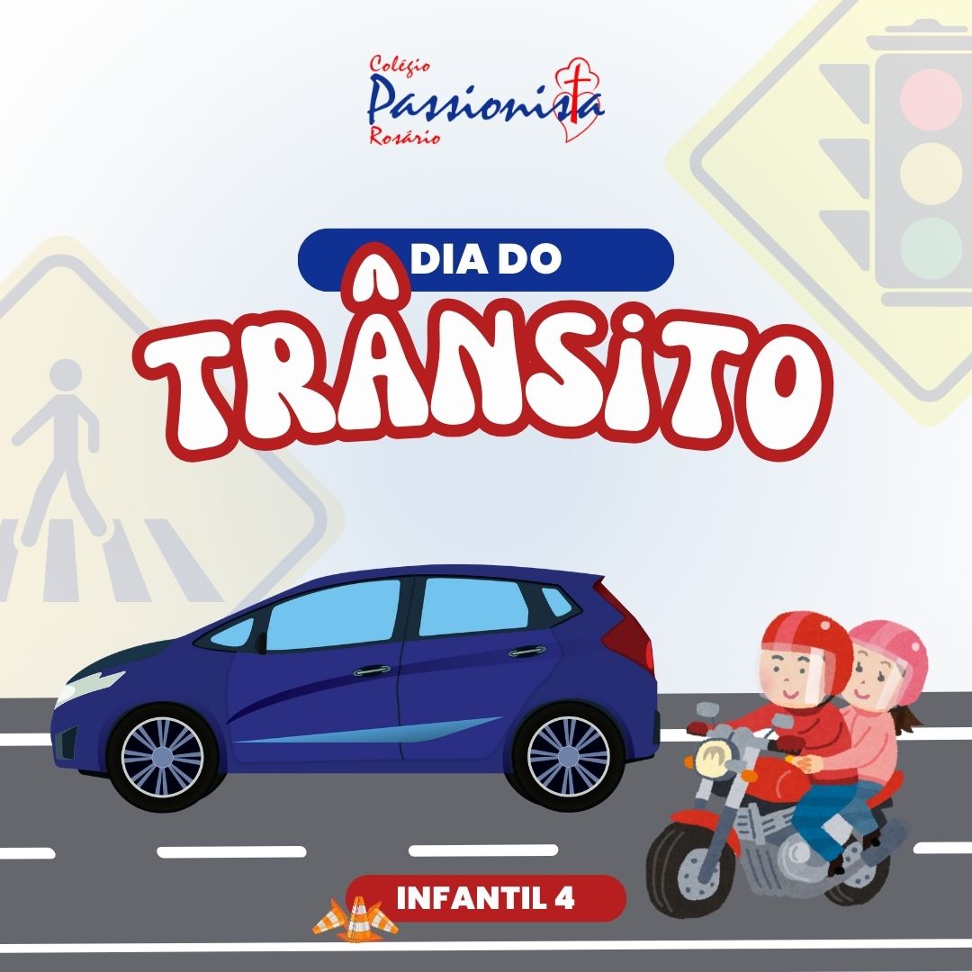 Dia do tr�nsito - Infantil - 4  Nossa Senhora do Ros�rio