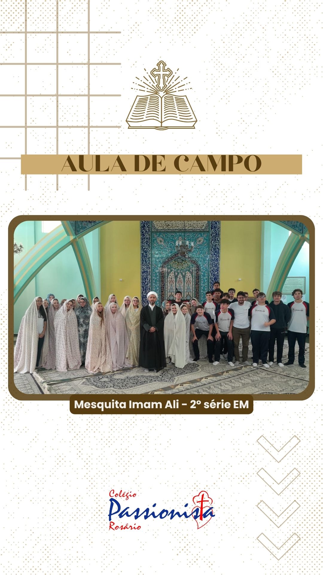 Aula de Campo na Mesquita Imam Ali - 2� s�rie EM Nossa Senhora do Ros�rio