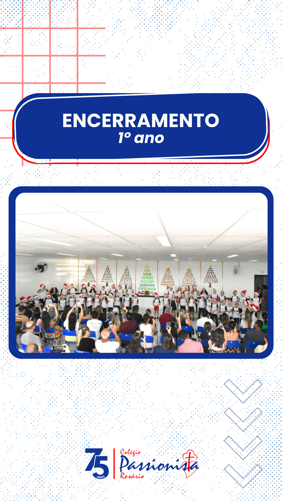 Encerramento 1� ano Nossa Senhora do Ros�rio