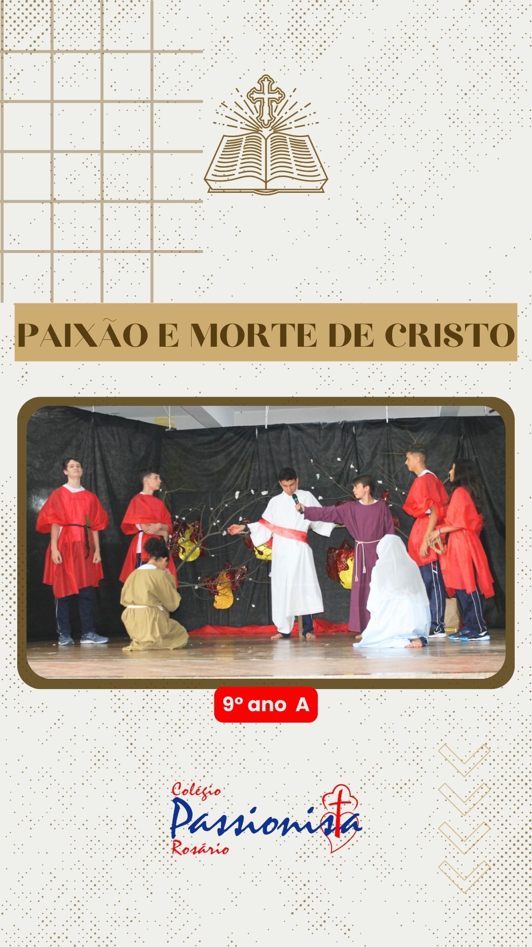 Paix�o e morte de Cristo 9� ano  A Nossa Senhora do Ros�rio