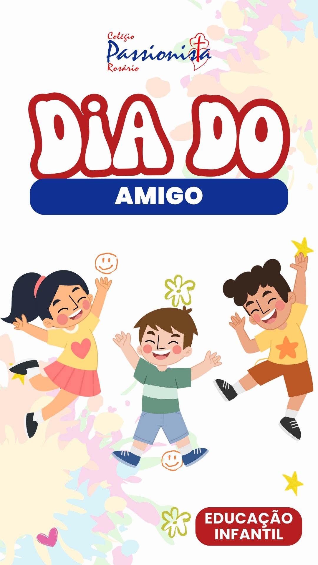 Dia do amigo - Infantil 3, 4 e 5 Nossa Senhora do Ros�rio