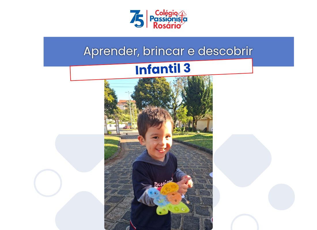 Aprender, brincar e descobrir - Infantil 3 Nossa Senhora do Ros�rio