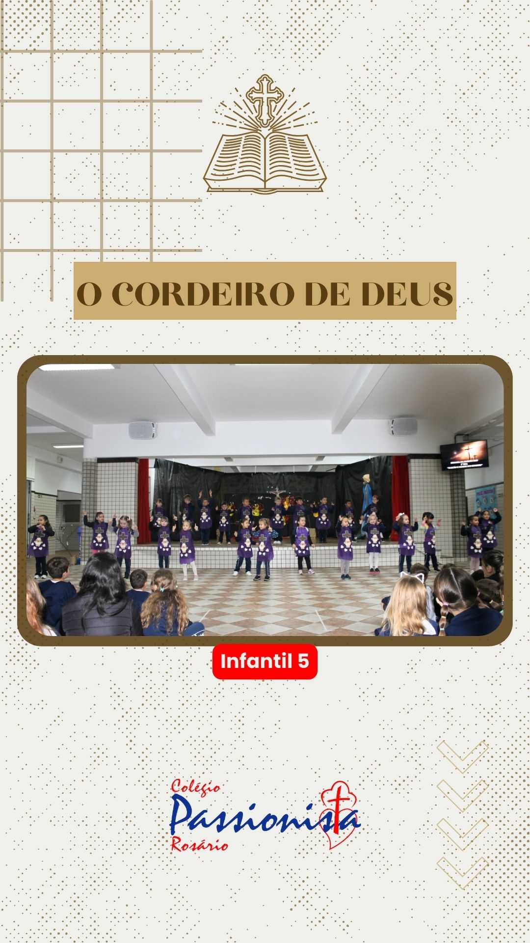 O Cordeiro de Deus - Infantil 5 Nossa Senhora do Ros�rio