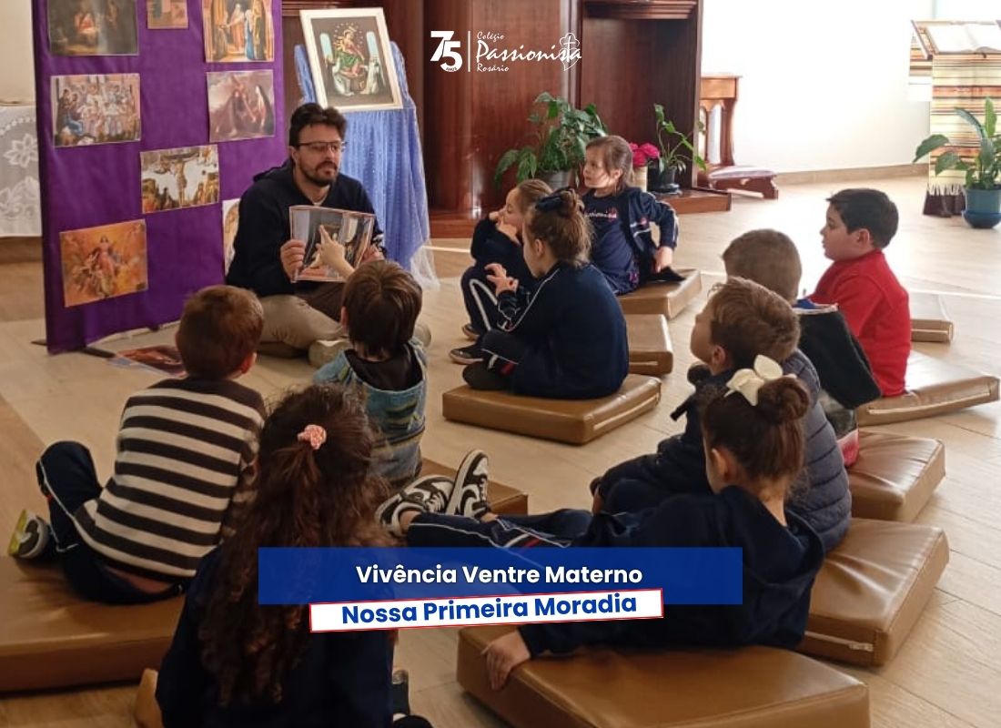 Viv�ncia: Ventre Materno, Nossa Primeira Moradia - Educa��o Infantil e Fundamental I Nossa Senhora do Ros�rio