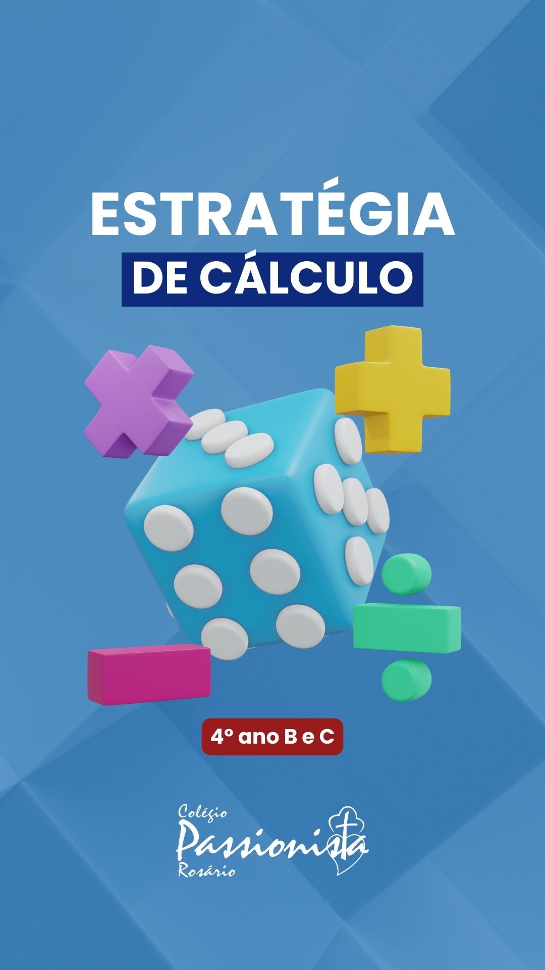 Estrat�gia de C�lculo - 4� ano B e C Nossa Senhora do Ros�rio