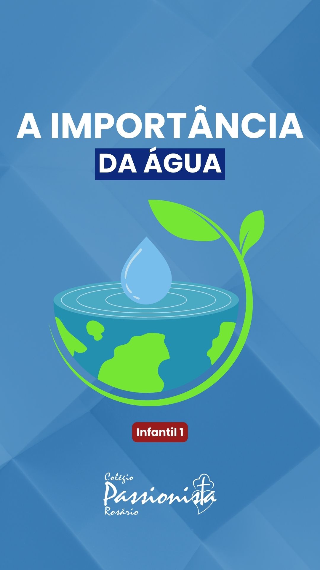 A import�ncia da �gua - Infantil 1 Nossa Senhora do Ros�rio