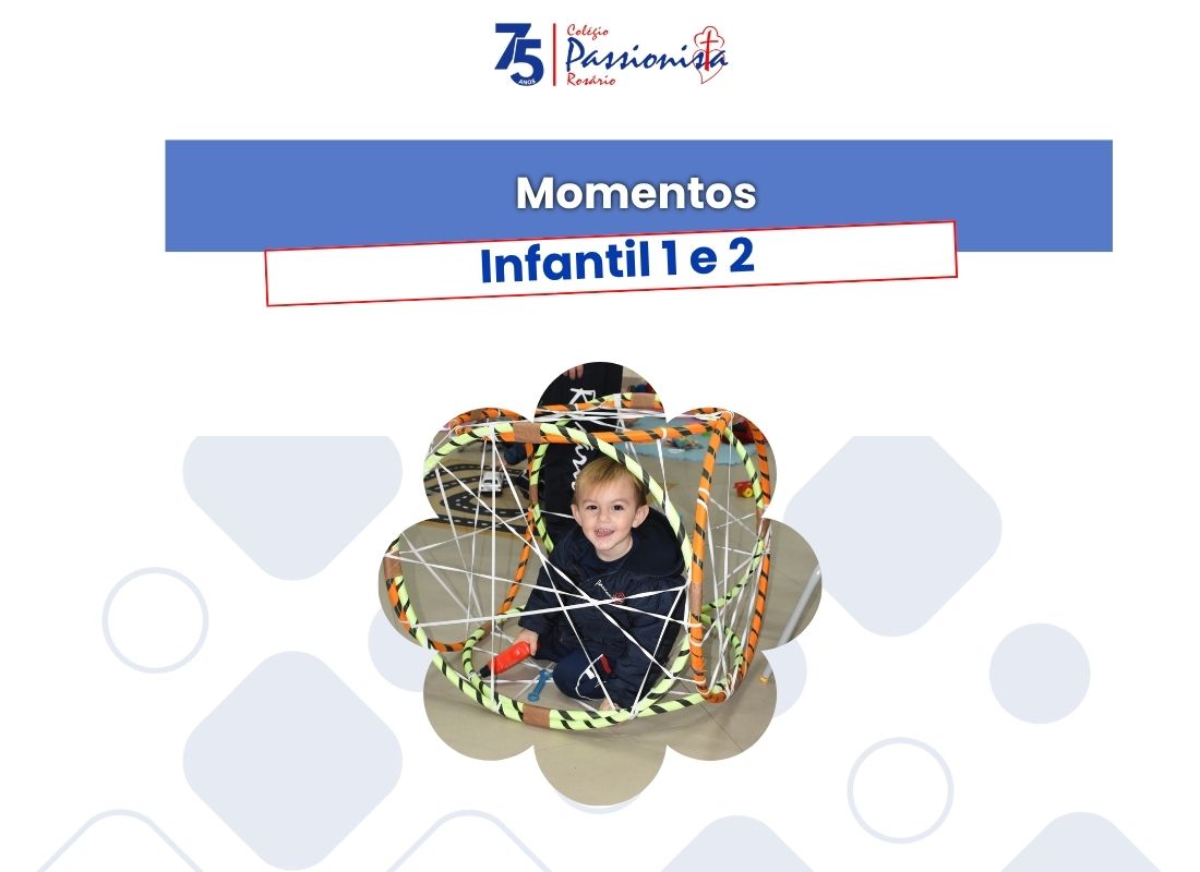 Momentos - Infantil 1 e 2 Nossa Senhora do Ros�rio