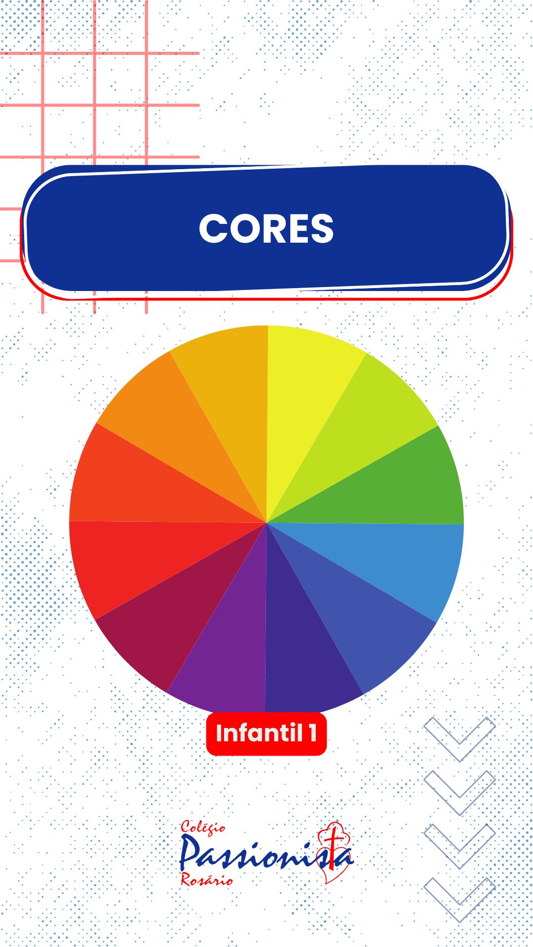 Cores - Infantil 1 Nossa Senhora do Ros�rio