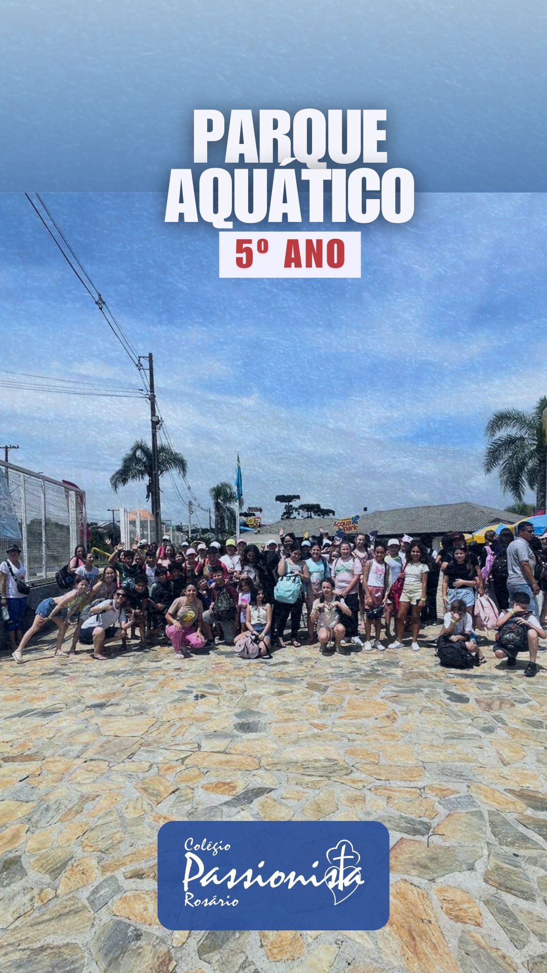 Dia de Passeio - 5� ano Nossa Senhora do Ros�rio