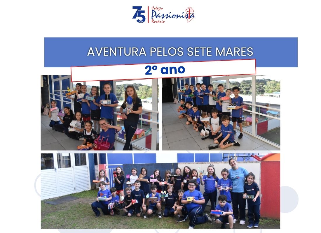 Aventura pelos sete mares - 2� ano Nossa Senhora do Ros�rio
