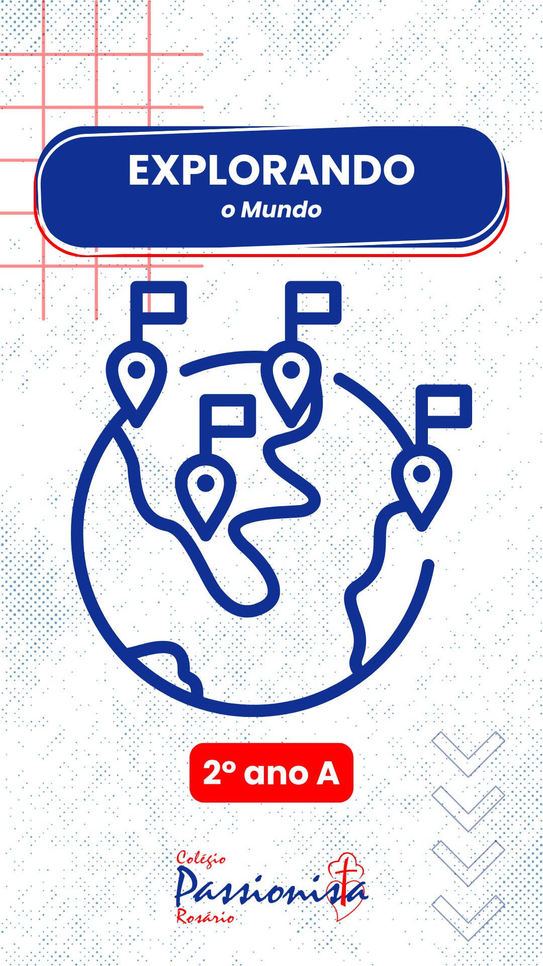 Explorando o Mundo com o 2� Ano Nossa Senhora do Ros�rio