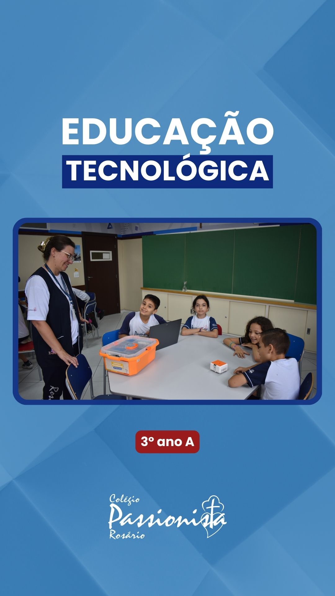 Educa��o Tecnol�gica - 3� ano A Nossa Senhora do Ros�rio