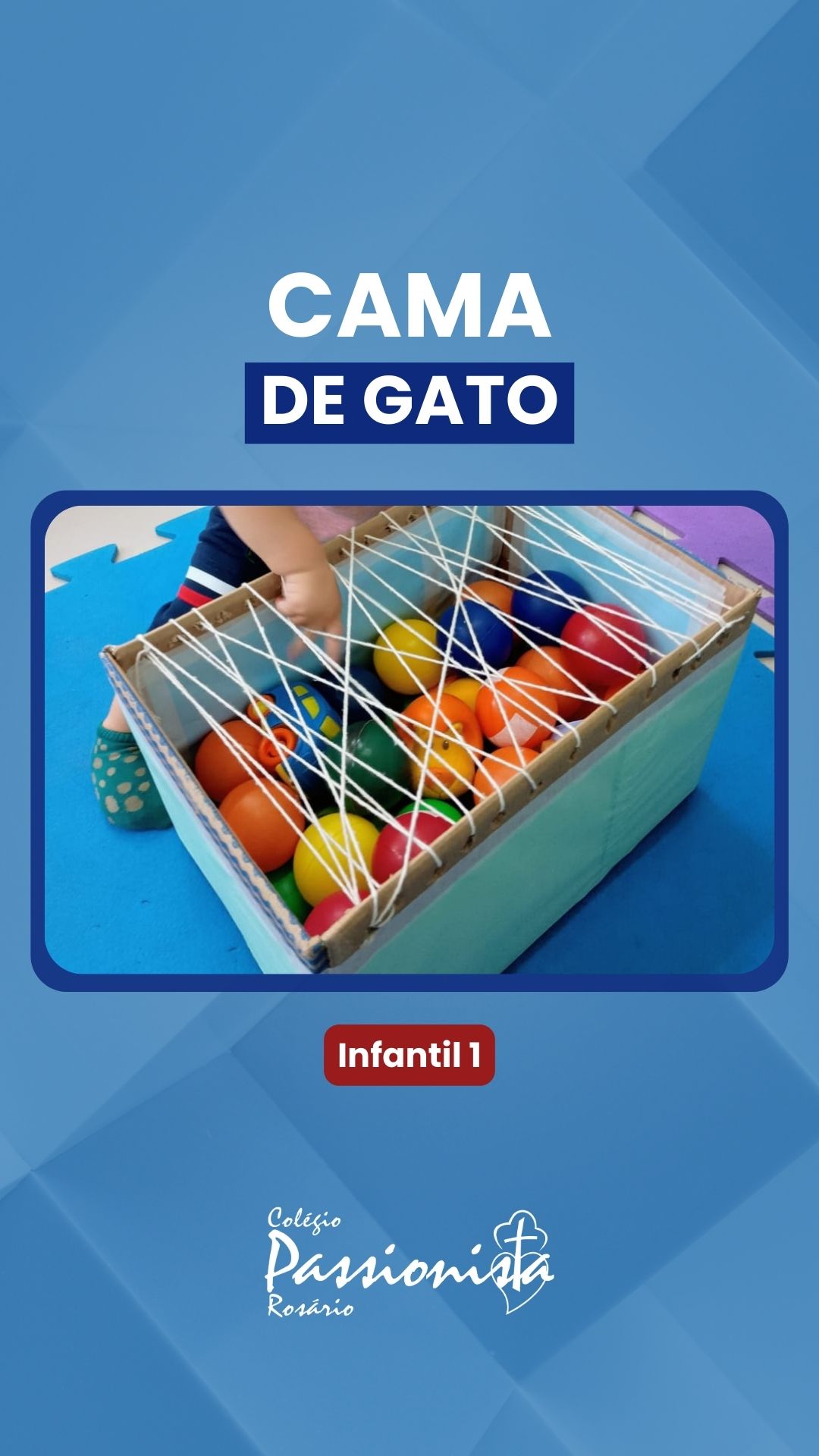 Cama de Gato - Infantil 1 Nossa Senhora do Ros�rio