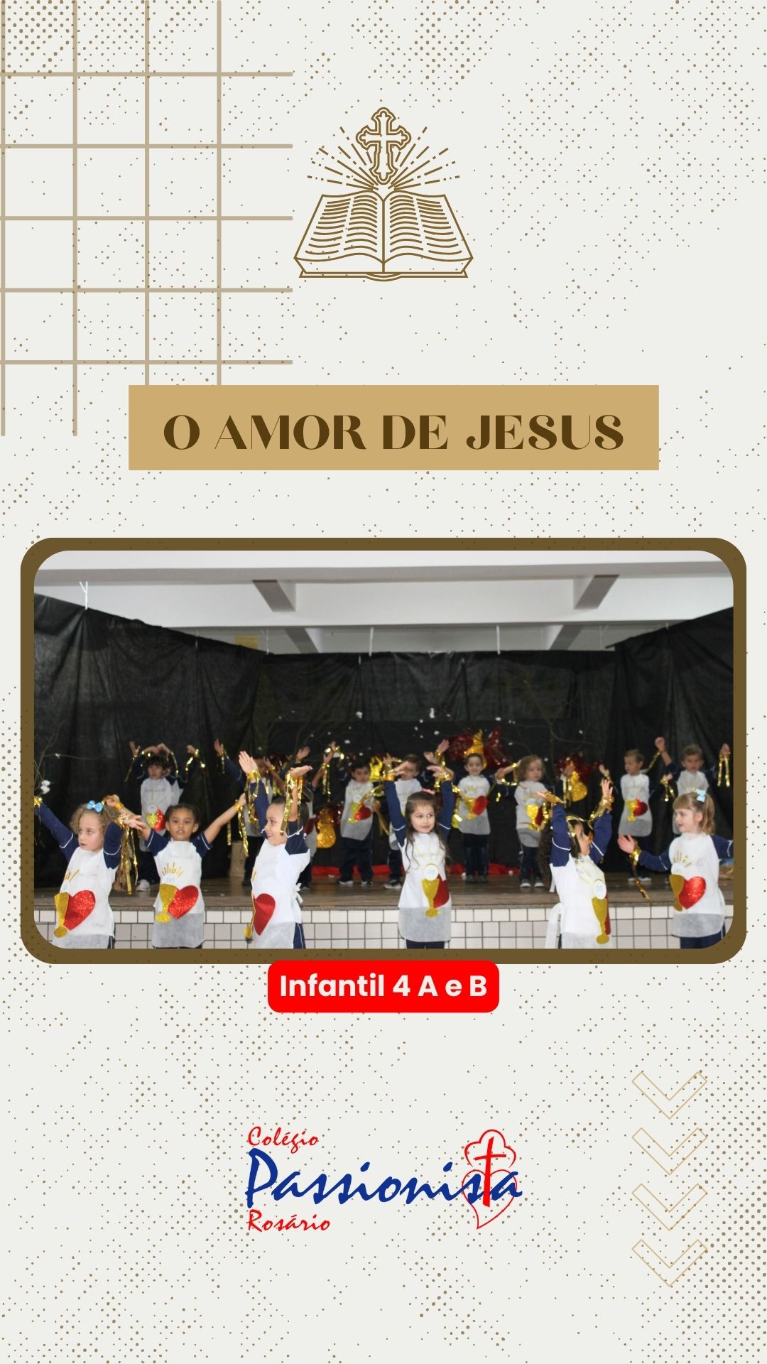 O Amor de Jesus - Infantil 4 Nossa Senhora do Ros�rio