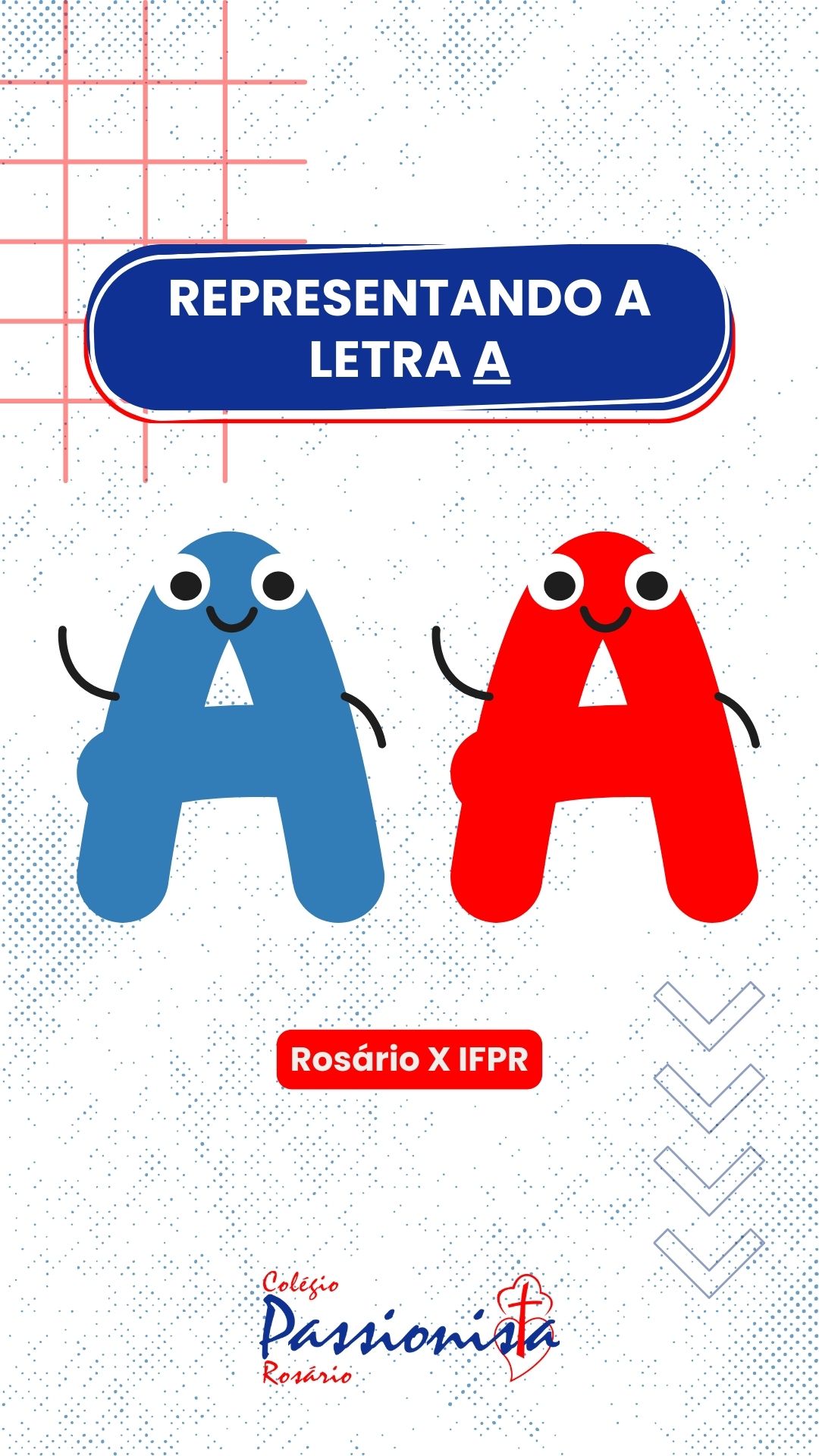 Representando a letra A - Infantil 3 Nossa Senhora do Ros�rio