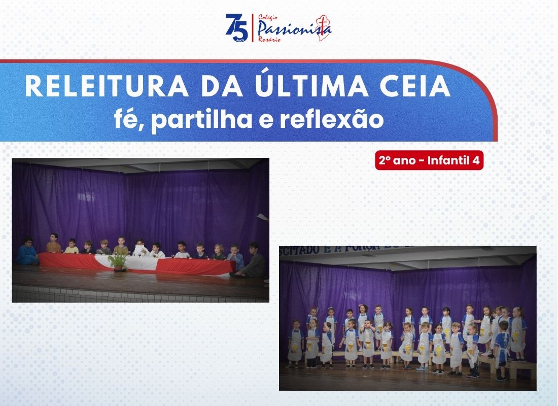 Releitura da �ltima Ceia - 2� ano - Infantil 4 Nossa Senhora do Ros�rio