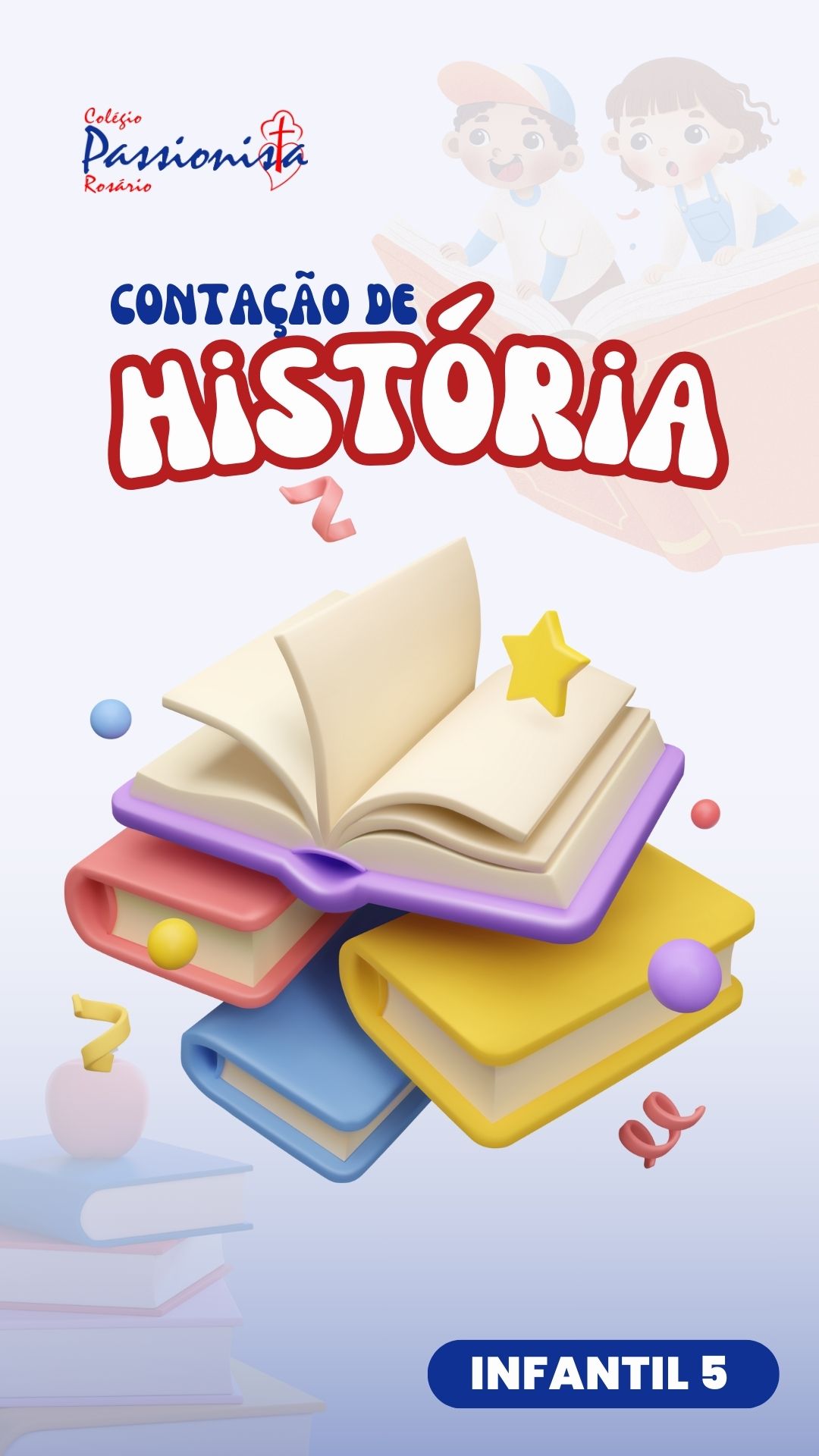 Conta��o de hist�ria - Infantil 5 Nossa Senhora do Ros�rio