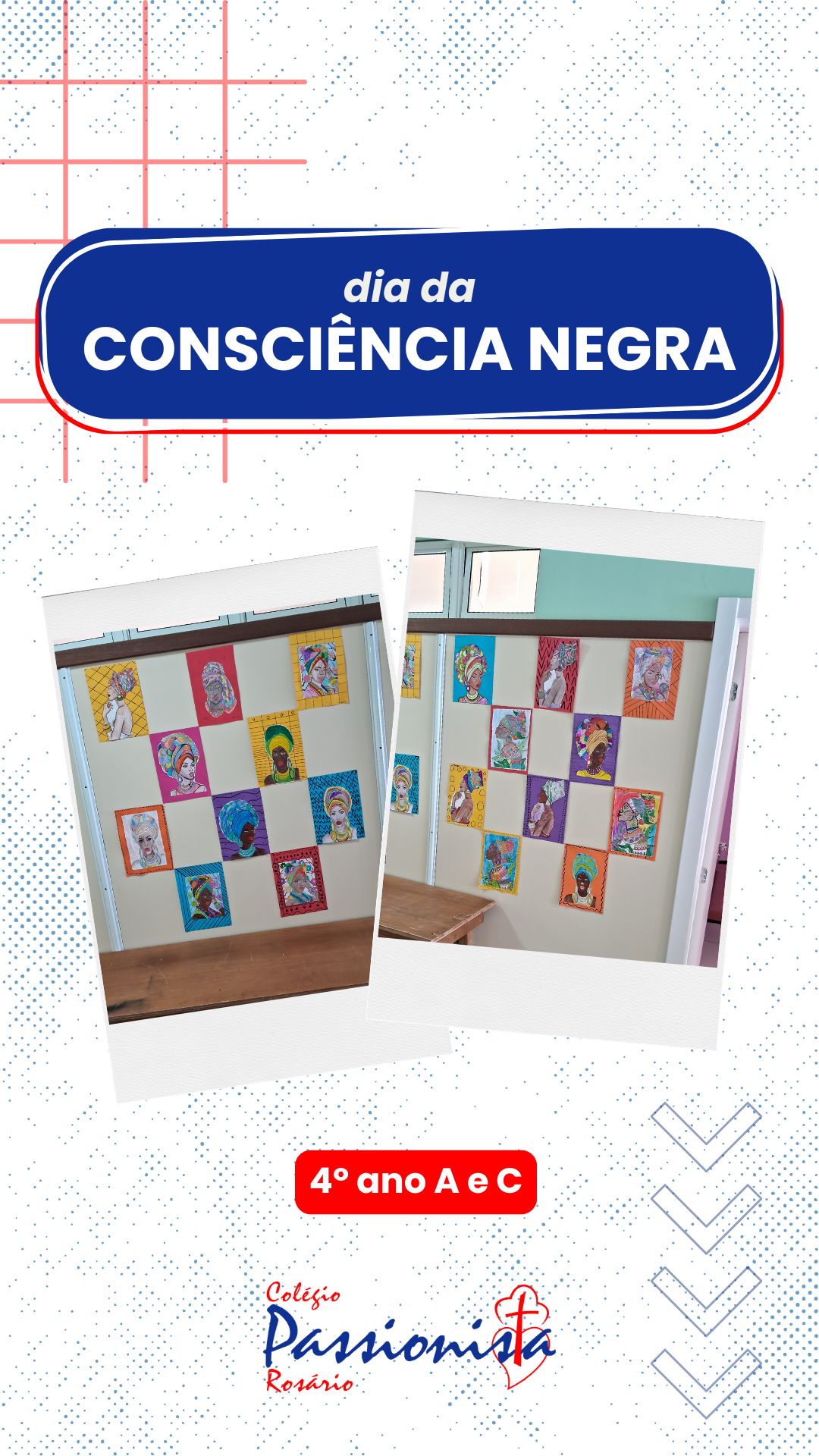 Dia da Consci�ncia Negra - 4� ano A e C Nossa Senhora do Ros�rio