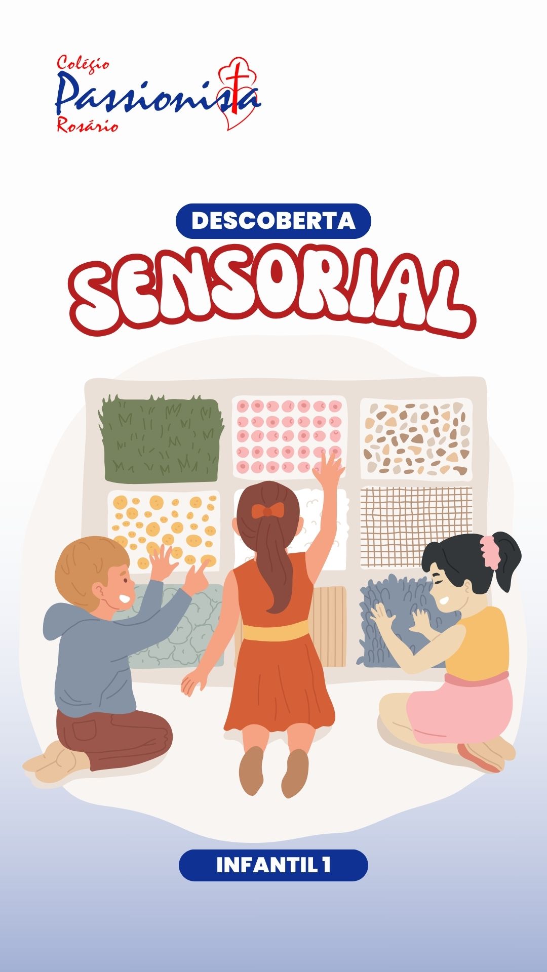 Descoberta sensorial - Infantil 1 Nossa Senhora do Ros�rio