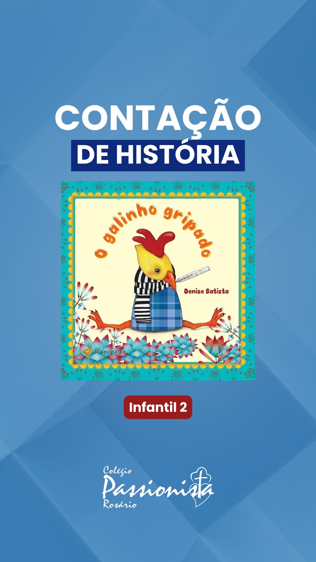 O Galo Jos� - Infantil 2 Nossa Senhora do Ros�rio