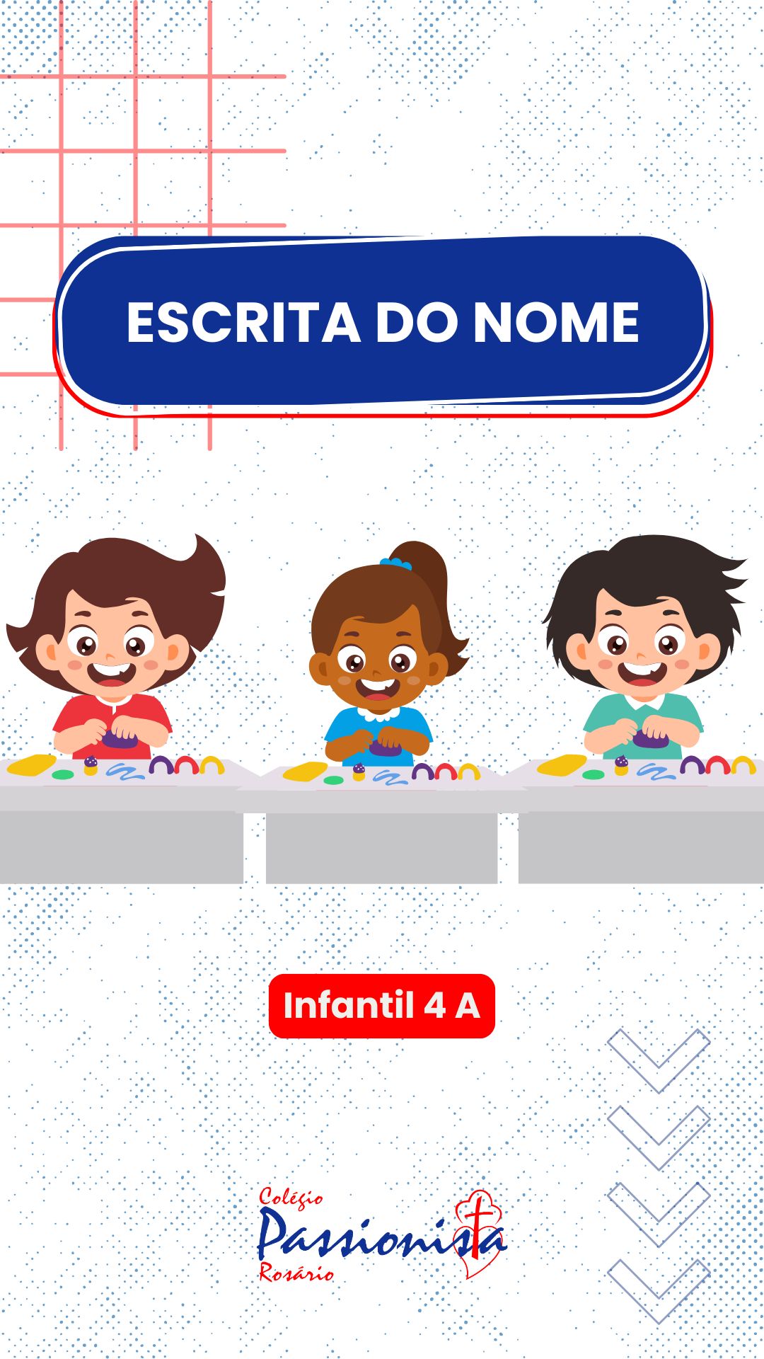 Pr�tica de escrita do nome - Infantil 4 A Nossa Senhora do Ros�rio