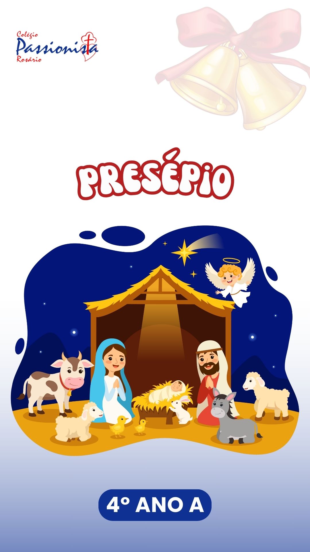 Pres�pio de Natal - 4� ano A Nossa Senhora do Ros�rio
