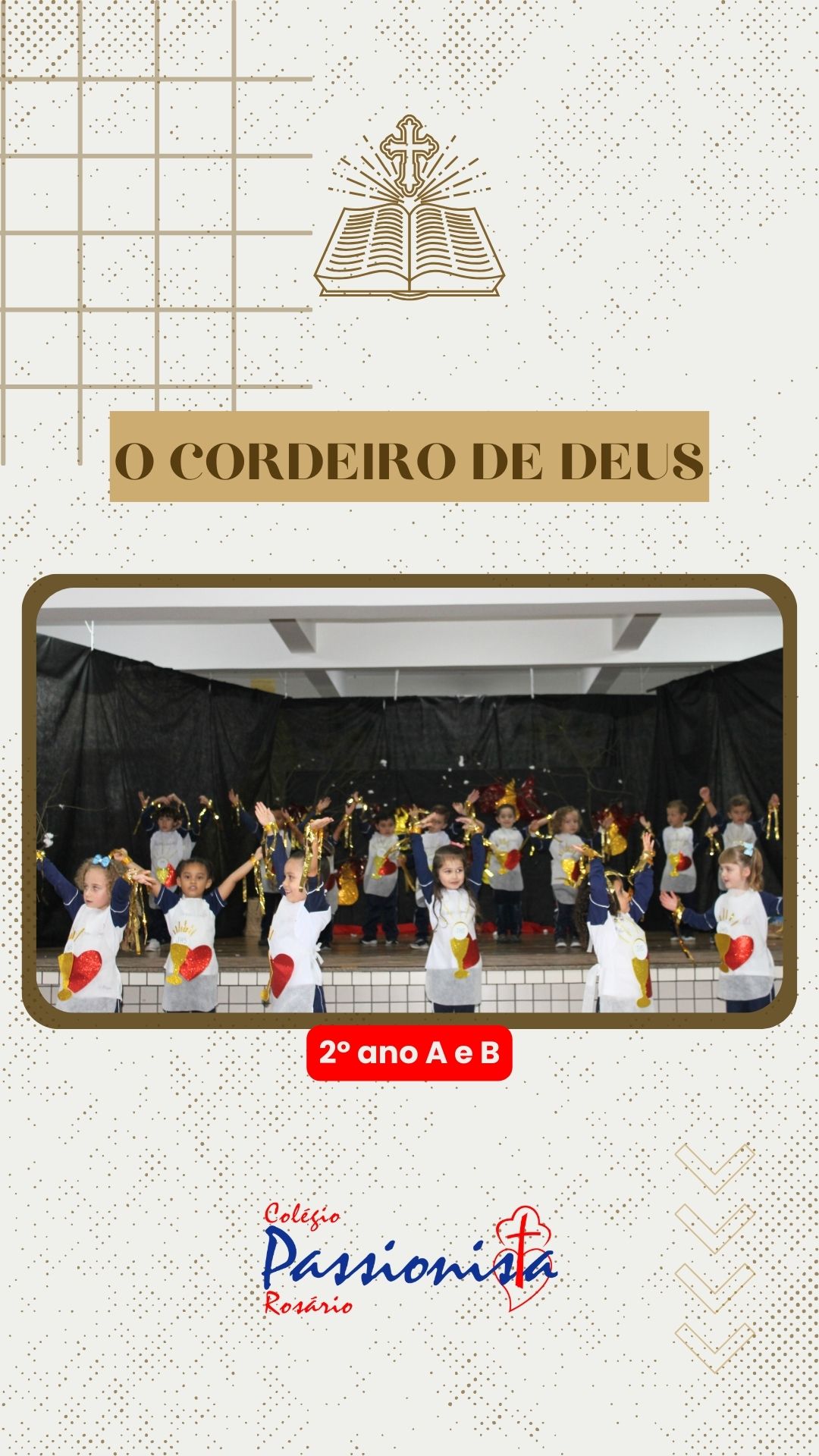 O Cordeiro de Deus - 2� ano A e B Nossa Senhora do Ros�rio