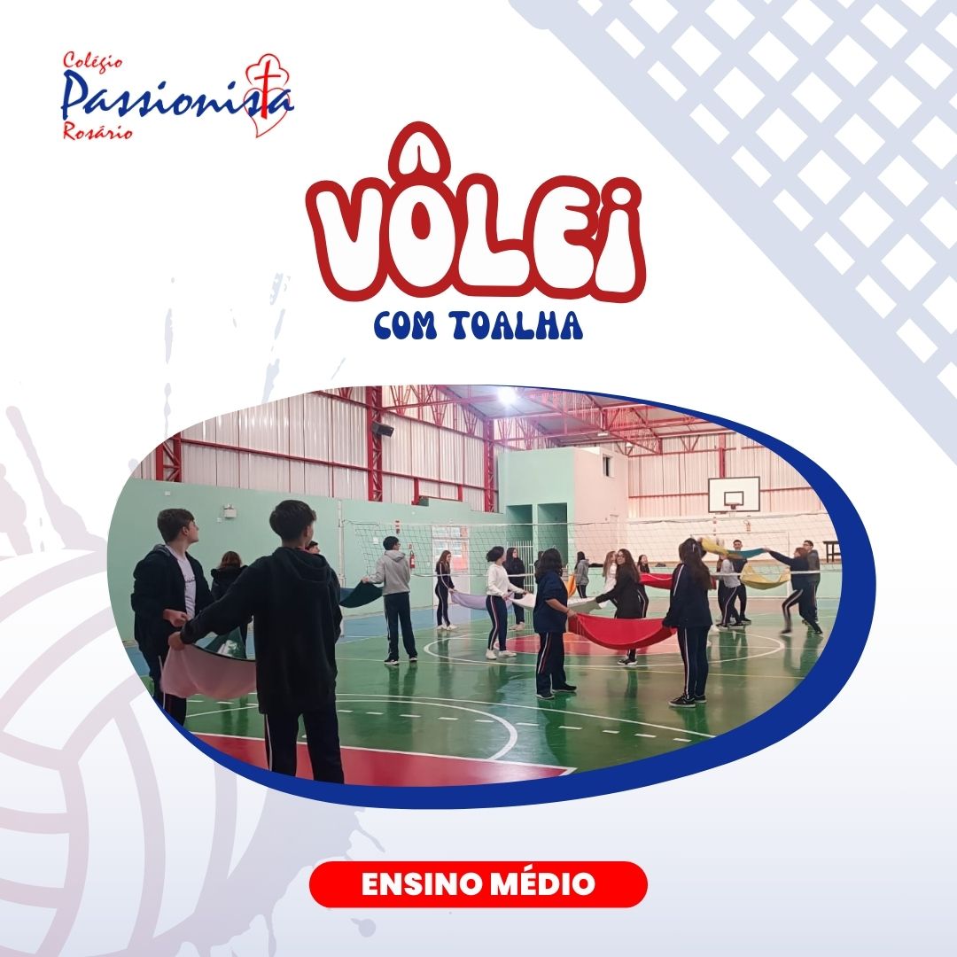 V�lei com Toalha - Ensino M�dio Nossa Senhora do Ros�rio