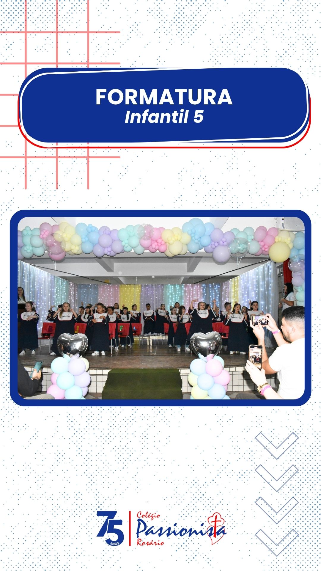 Formatura - Infantil 5 2025 Nossa Senhora do Ros�rio