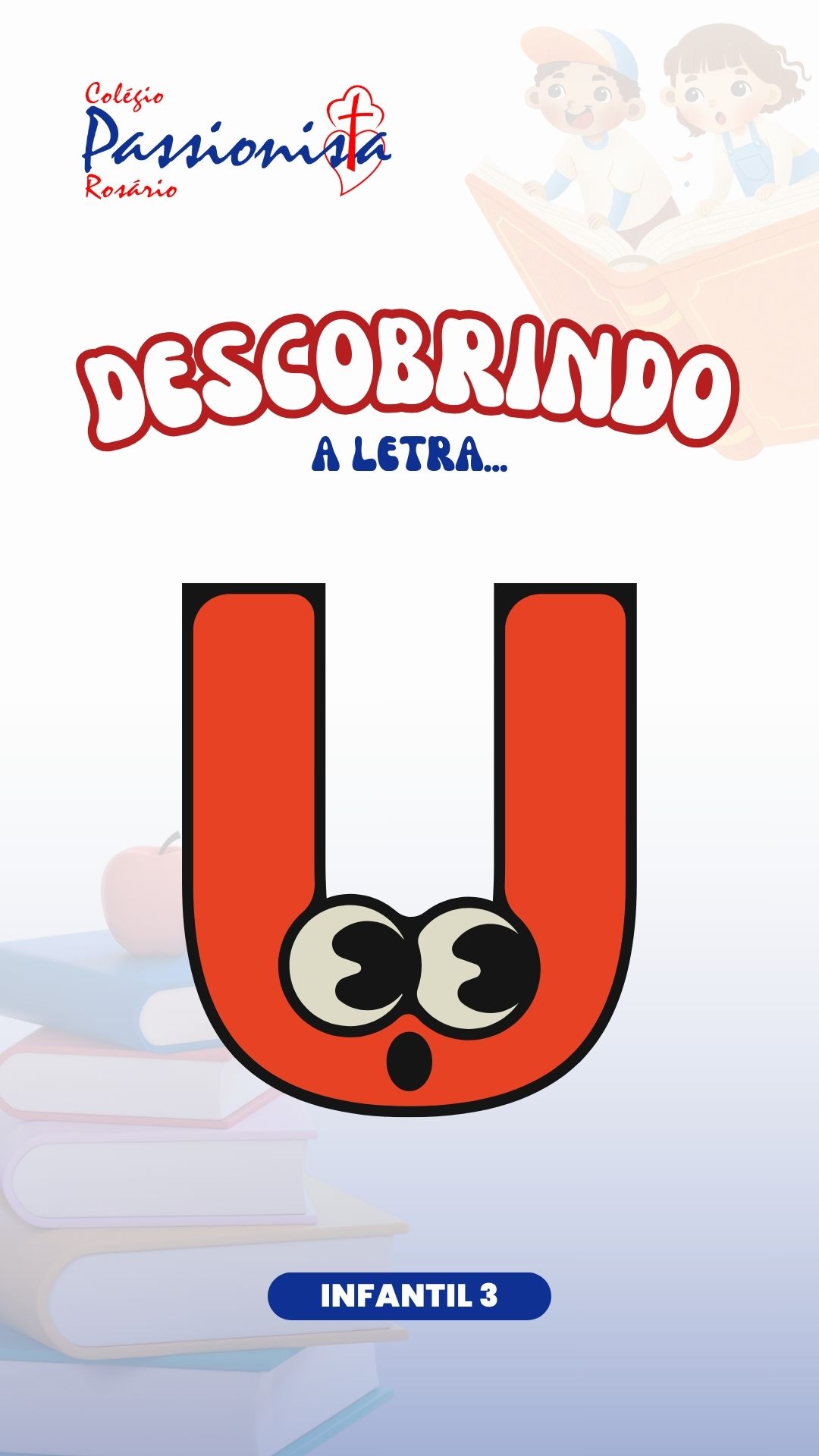 Descobrindo a letra U - Infantil 3 Nossa Senhora do Ros�rio