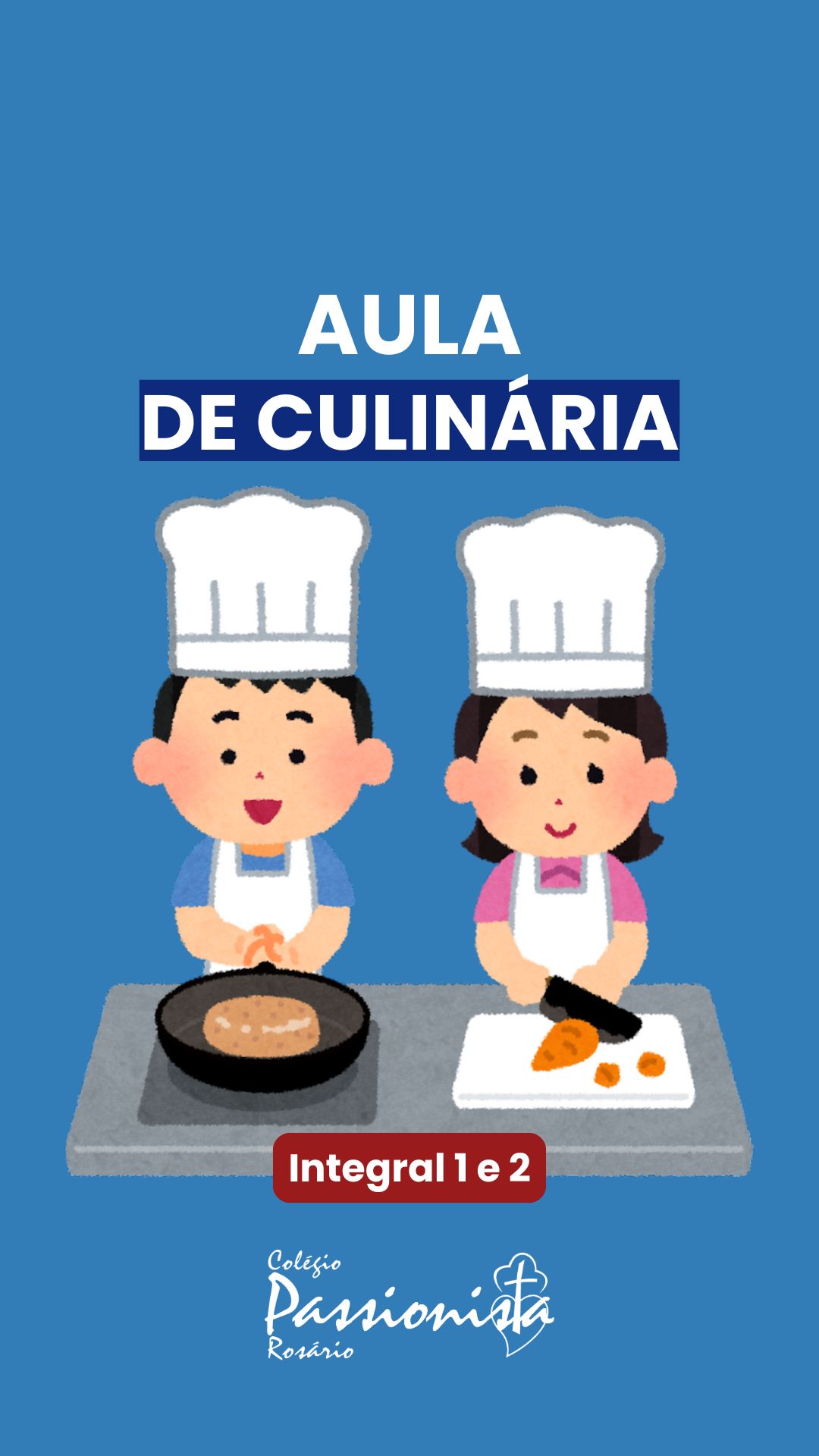 Aula de culin�ria - Integral 1 e 2 Nossa Senhora do Ros�rio