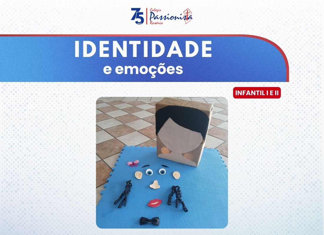 Identidade e emo��es - Infantil 1 e 2 Nossa Senhora do Ros�rio
