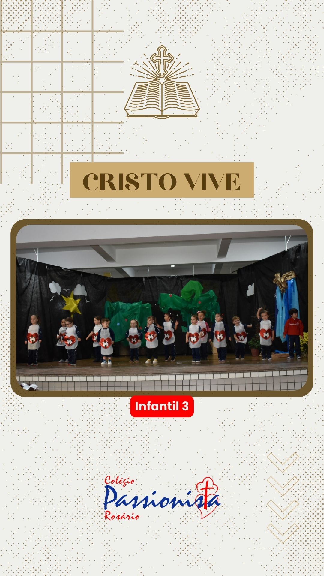 Cristo vive - Infantil 3 Nossa Senhora do Ros�rio
