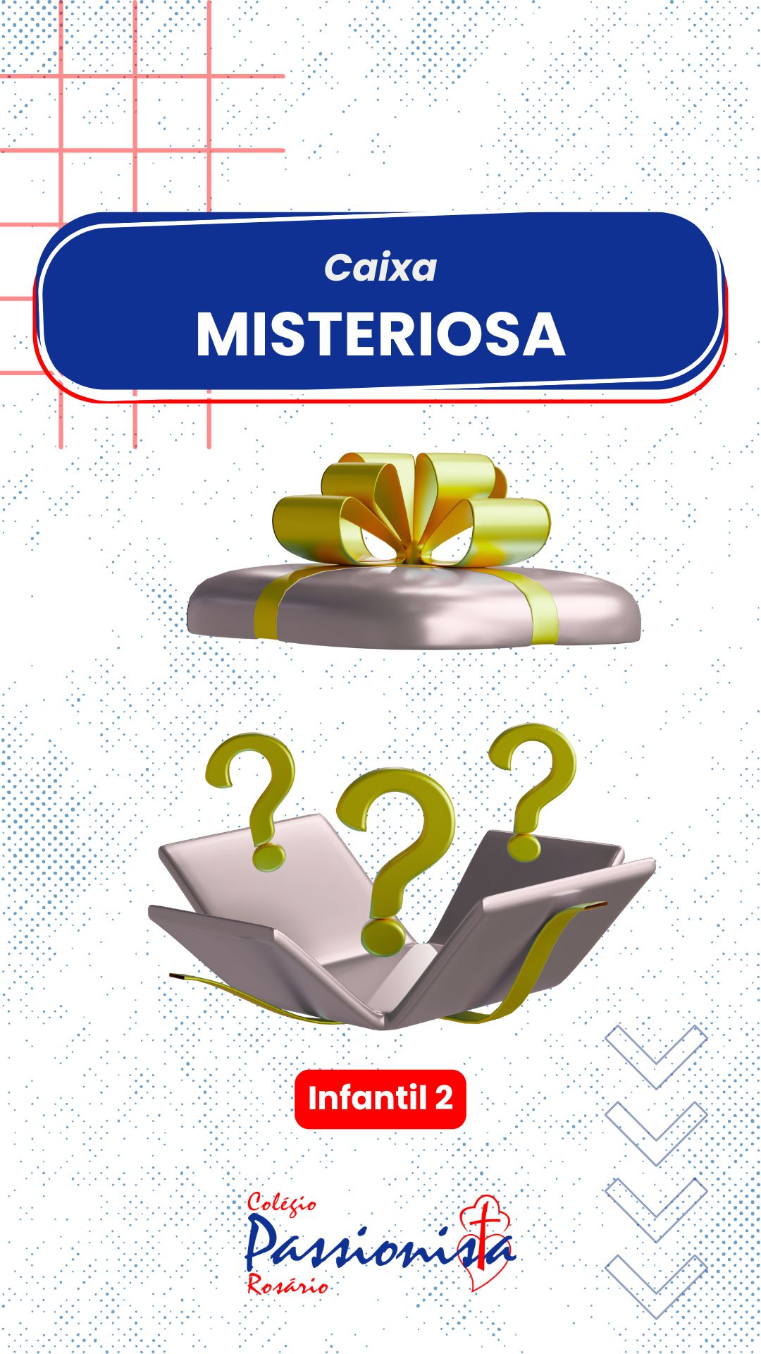 Caixa Misteriosa - Infantil 2 Nossa Senhora do Ros�rio
