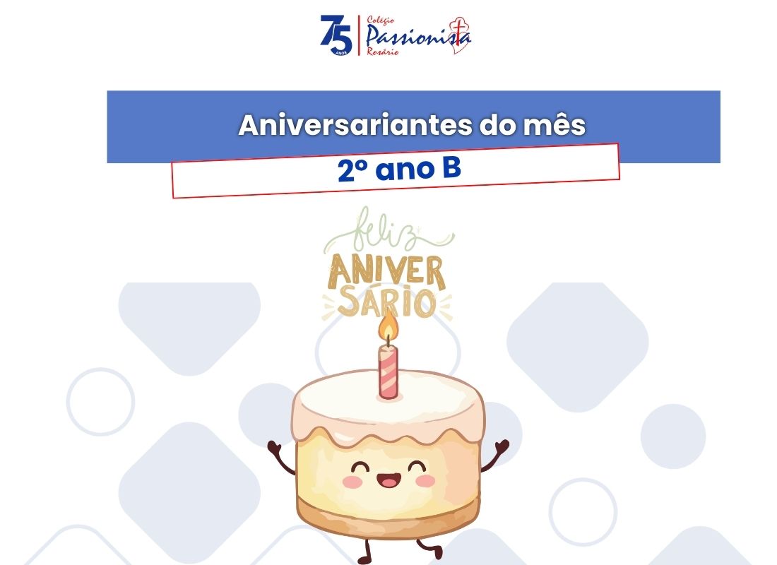 Celebrando momentos especiais - 2� ano B Nossa Senhora do Ros�rio