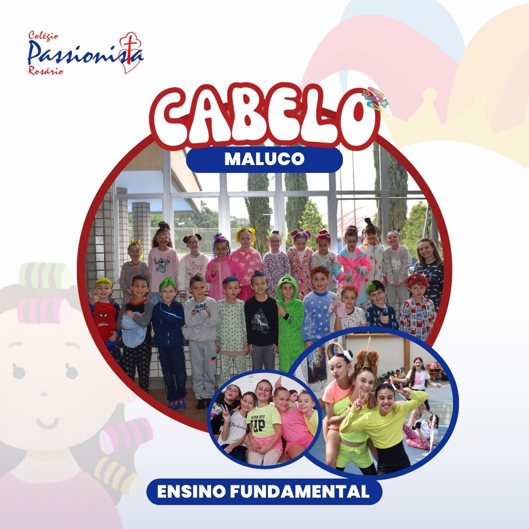 Dia do cabelo maluco - Ensino Fundamental Nossa Senhora do Ros�rio
