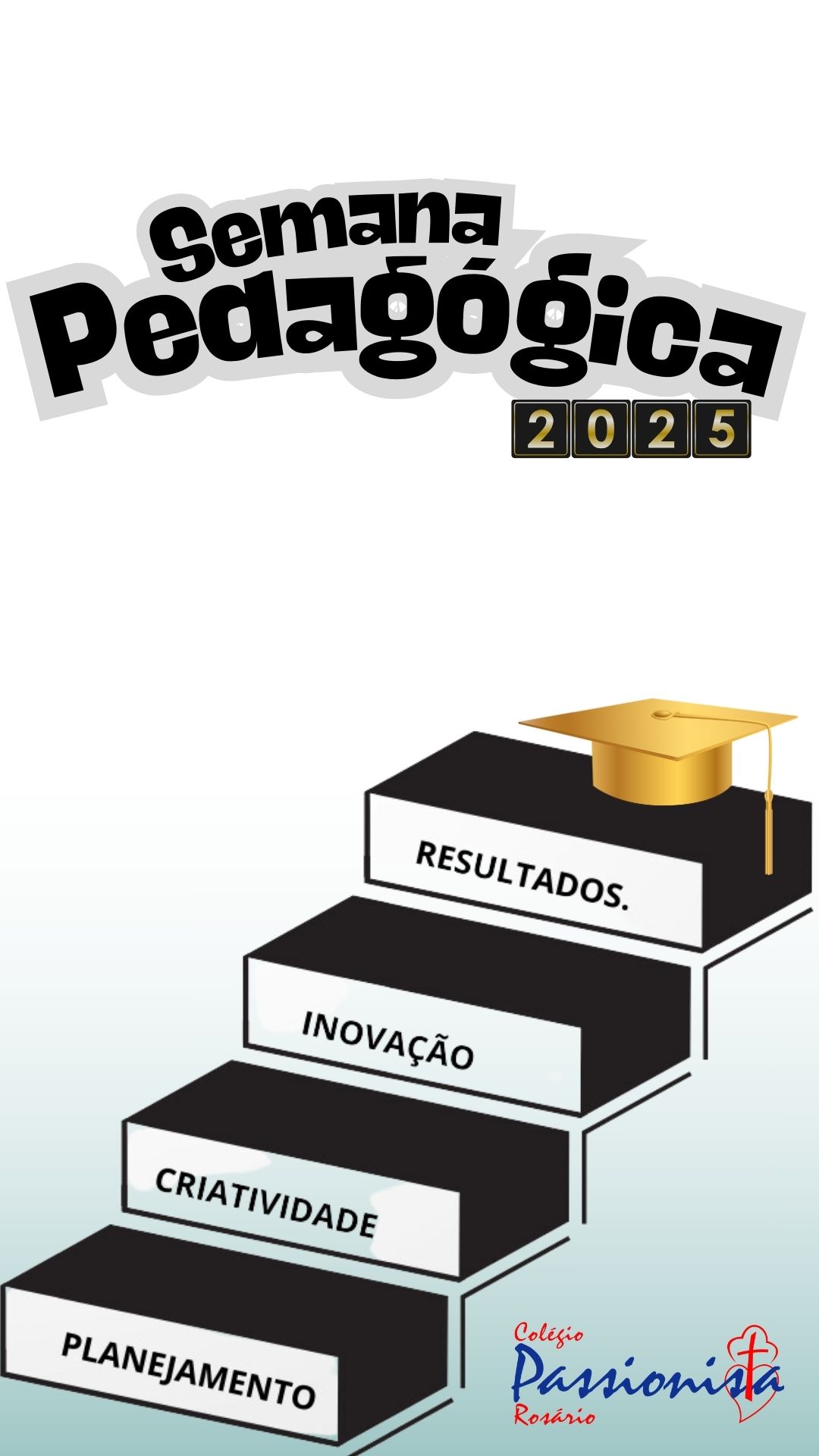 Semana Pedag�gica 2025 Nossa Senhora do Ros�rio