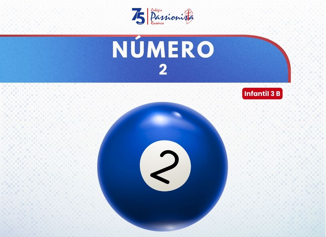 N�mero 2 - Infantil 3 B Nossa Senhora do Ros�rio
