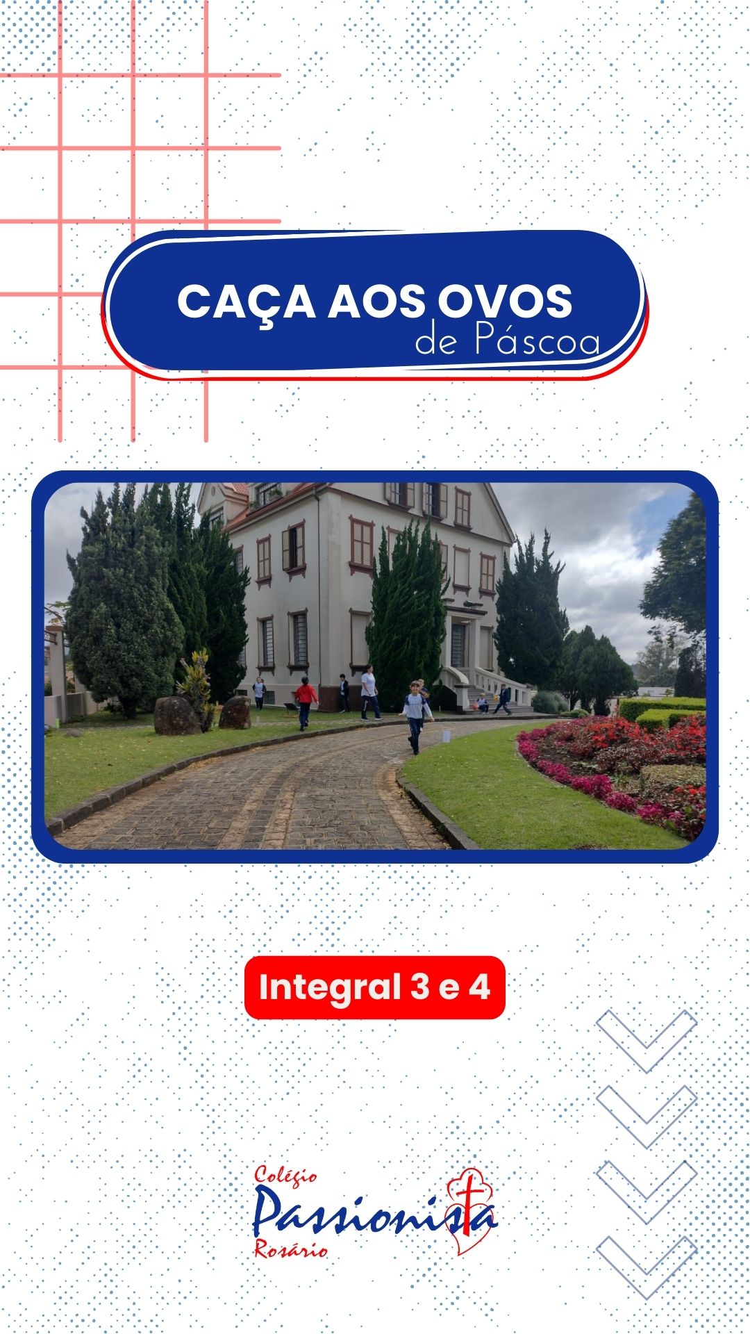 Aventura de P�scoa - Integral 3 e 4 Nossa Senhora do Ros�rio